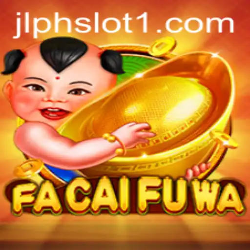 Exploring FaCaiFuWa: The New Sensation in JLPH Slot Gaming