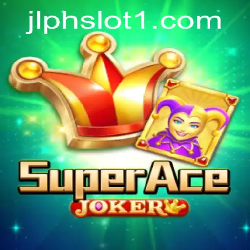 Exploring the Exciting World of SuperAceJoker JLPH Slot